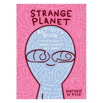 Strange Planet Activity Book