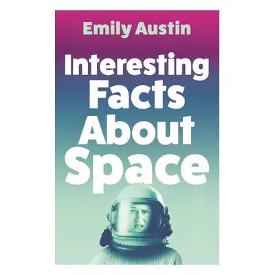 Interesting Facts About Space