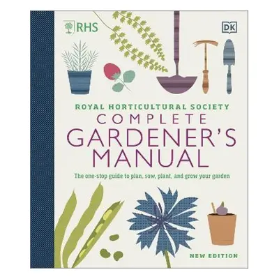 RHS Complete Gardener's Manual