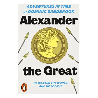 Adventures in Time: Alexander the Great