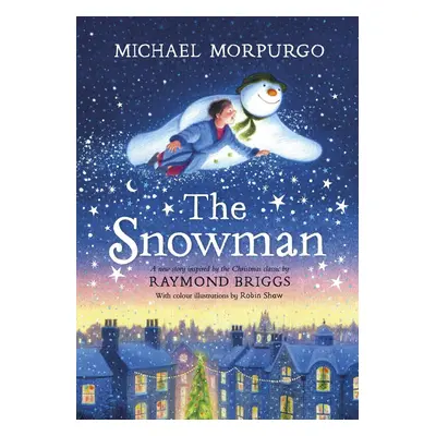 The Snowman: A full-colour retelling of the classic