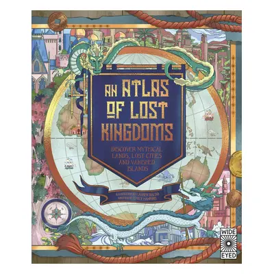 An Atlas of Lost Kingdoms