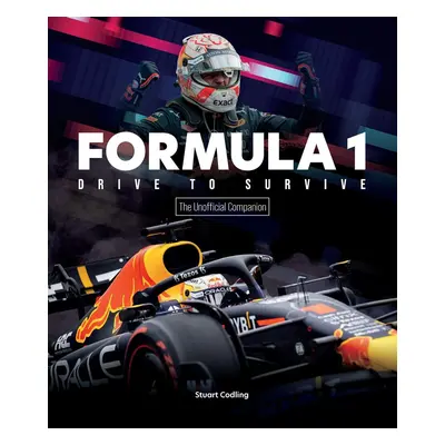 The Formula 1 Drive to Survive Unofficial Companion