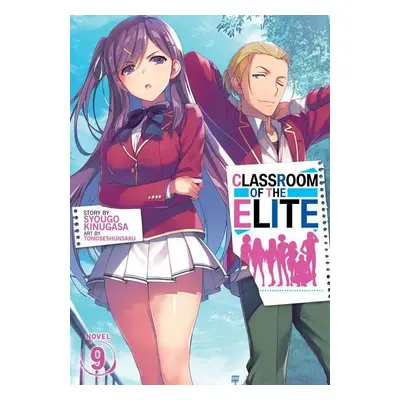 Classroom of the Elite (Light Novel) Vol. 9