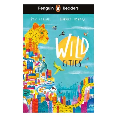 Penguin Readers Level 2: Wild Cities