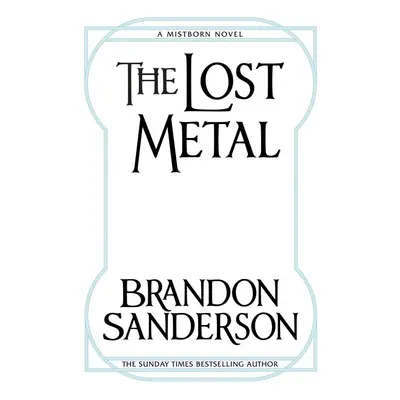 The Lost Metal