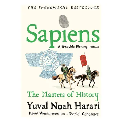 Sapiens A Graphic History, Volume 3