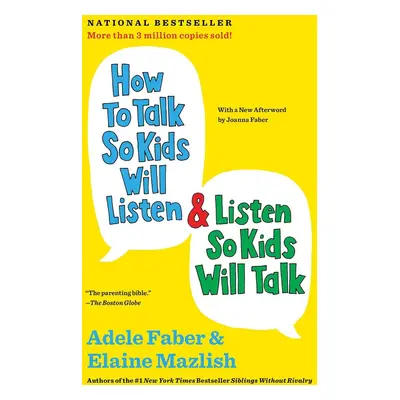 How to Talk So Kids Will Listen & Listen So Kids Will Talk