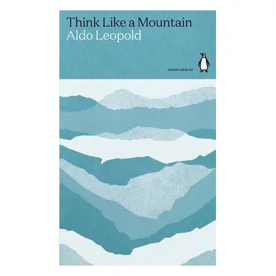 Think Like a Mountain