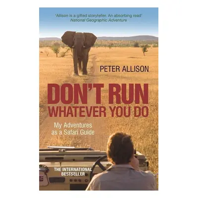 Don't Run, Whatever You Do