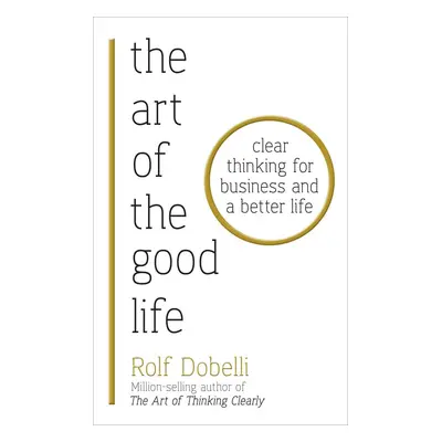 The Art of the Good Life