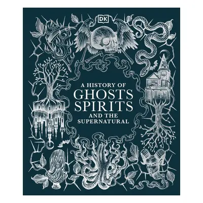 A History of Ghosts, Spirits and the Supernatural