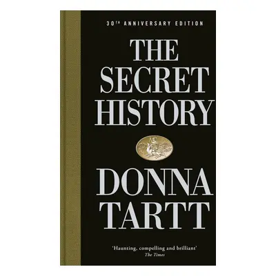 The Secret History. 30th Anniversary Edition