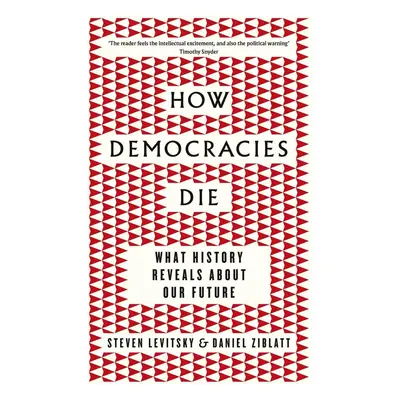 How Democracies Die