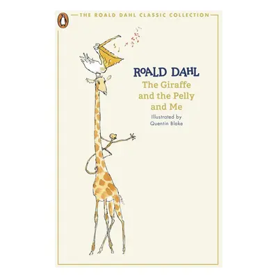 The Giraffe and the Pelly and Me