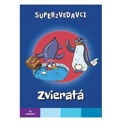 Superzvedavci Zvieratá