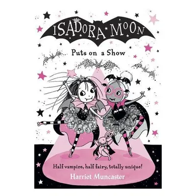 Isadora Moon Puts on a Show