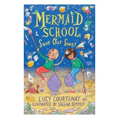 Mermaid School: Save Our Seas!