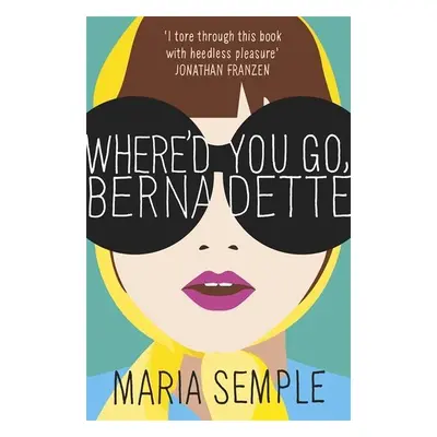 Where'd You Go, Bernadette. Film Tie-In