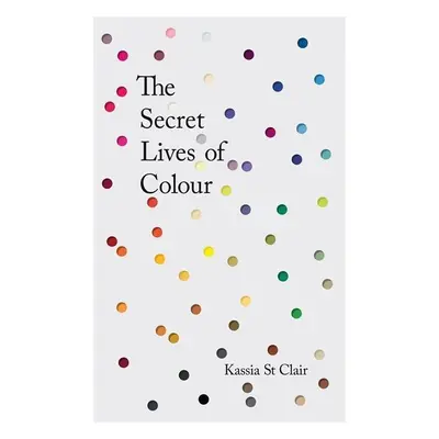 The Secret Lives of Colour