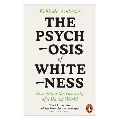 The Psychosis of Whiteness