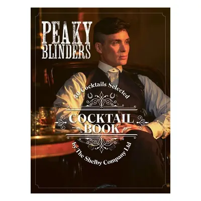 Peaky Blinders Cocktail Book