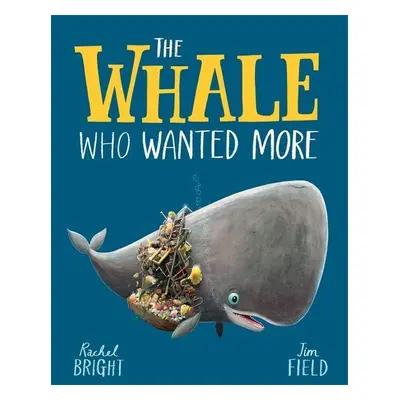 The Whale Who Wanted More