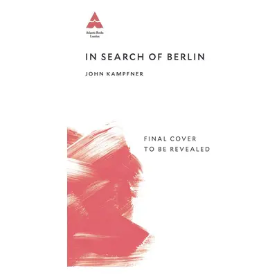 In Search Of Berlin