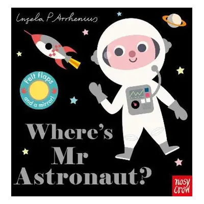 Where's Mr Astronaut?