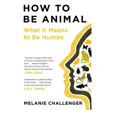 How to Be Animal