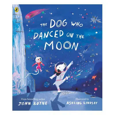 The Dog Who Danced on the Moon