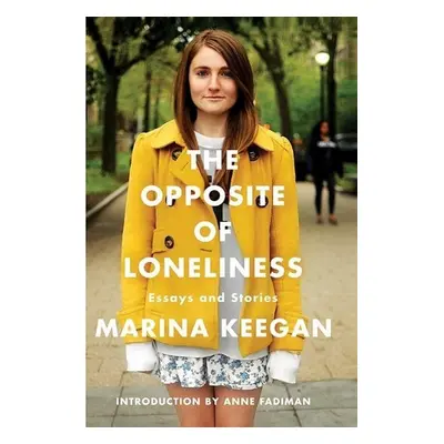 The Opposite of Loneliness