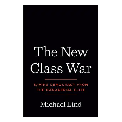 The New Class War