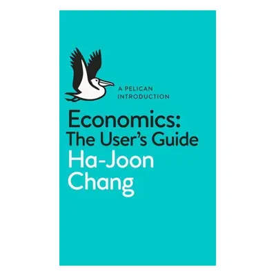 Economics: The User's Guide