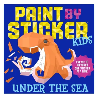 Paint by Sticker Kids: Under the Sea