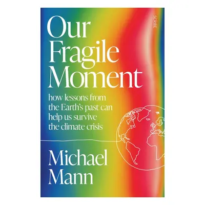 Our Fragile Moment