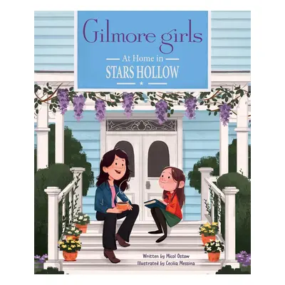 Gilmore Girls: At Home in Stars Hollow