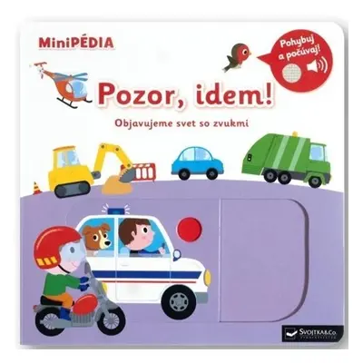 MiniPÉDIA Pozor, idem! Objavujeme svet so zvukmi