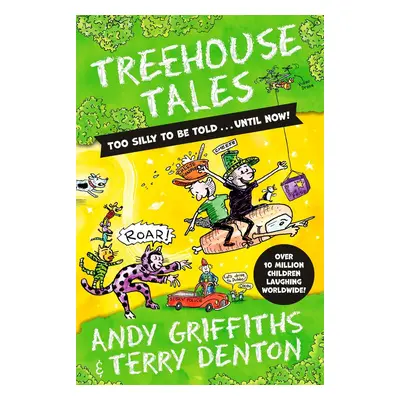 Treehouse Tales: too SILLY to be told ... UNTIL NOW!