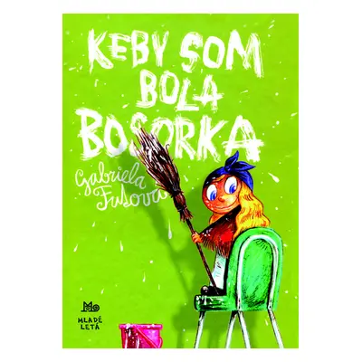 Keby som bola bosorka