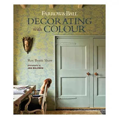 Farrow and Ball: Decorating with Colour