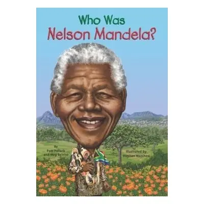 Who Was Nelson Mandela?