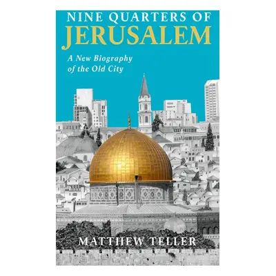 Nine Quarters of Jerusalem