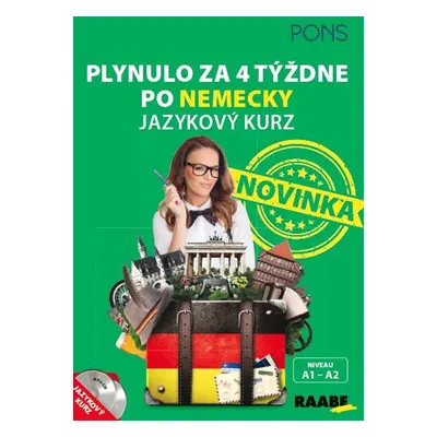 Plynulo za 4 týždne po nemecky (Niveau A1 - A2)