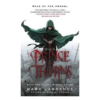 The Broken Empire 1. Prince of Thorns