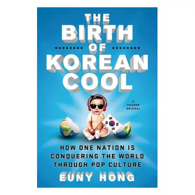 The Birth of Korean Cool