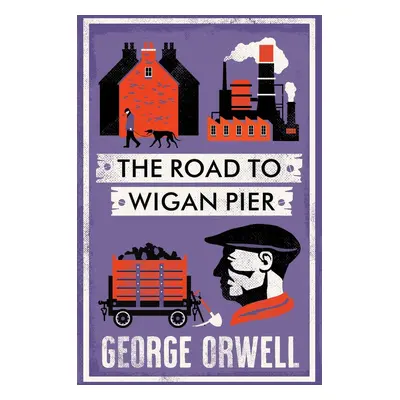 The Road to Wigan Pier