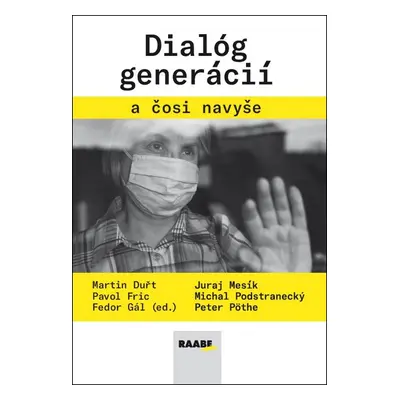 Dialóg generácií a čosi navyše