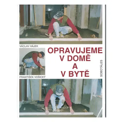 Opravujeme v domě a v bytě