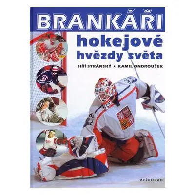 Brankáři, hokejové hvězdy světa